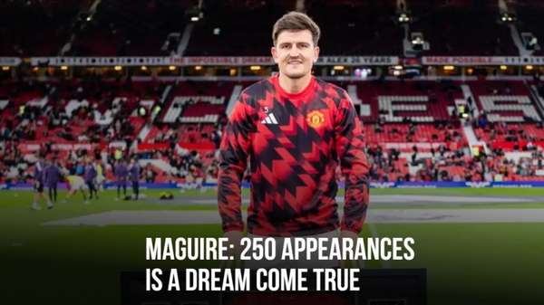 马奎尔250场里程碑感言：卢克肖300场成曼联教练组共同选择